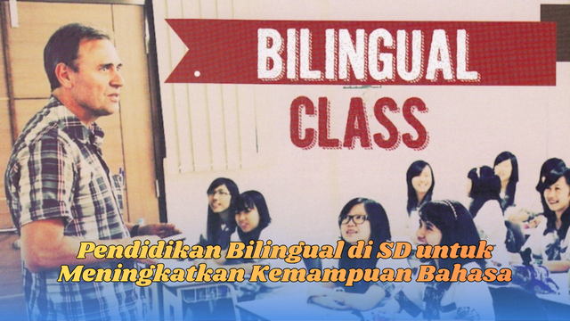 Pendidikan bilingual di SD
