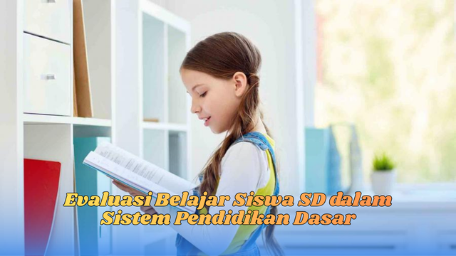 evaluasi belajar siswa SD